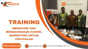 TRAINING MEMAHAMI DAN MENGGUNAKAN FUNNEL MARKETING UNTUK PENJUALAN