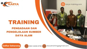 TRAINING PENGADAAN DAN PENGELOLAAN SUMBER DAYA ALAM