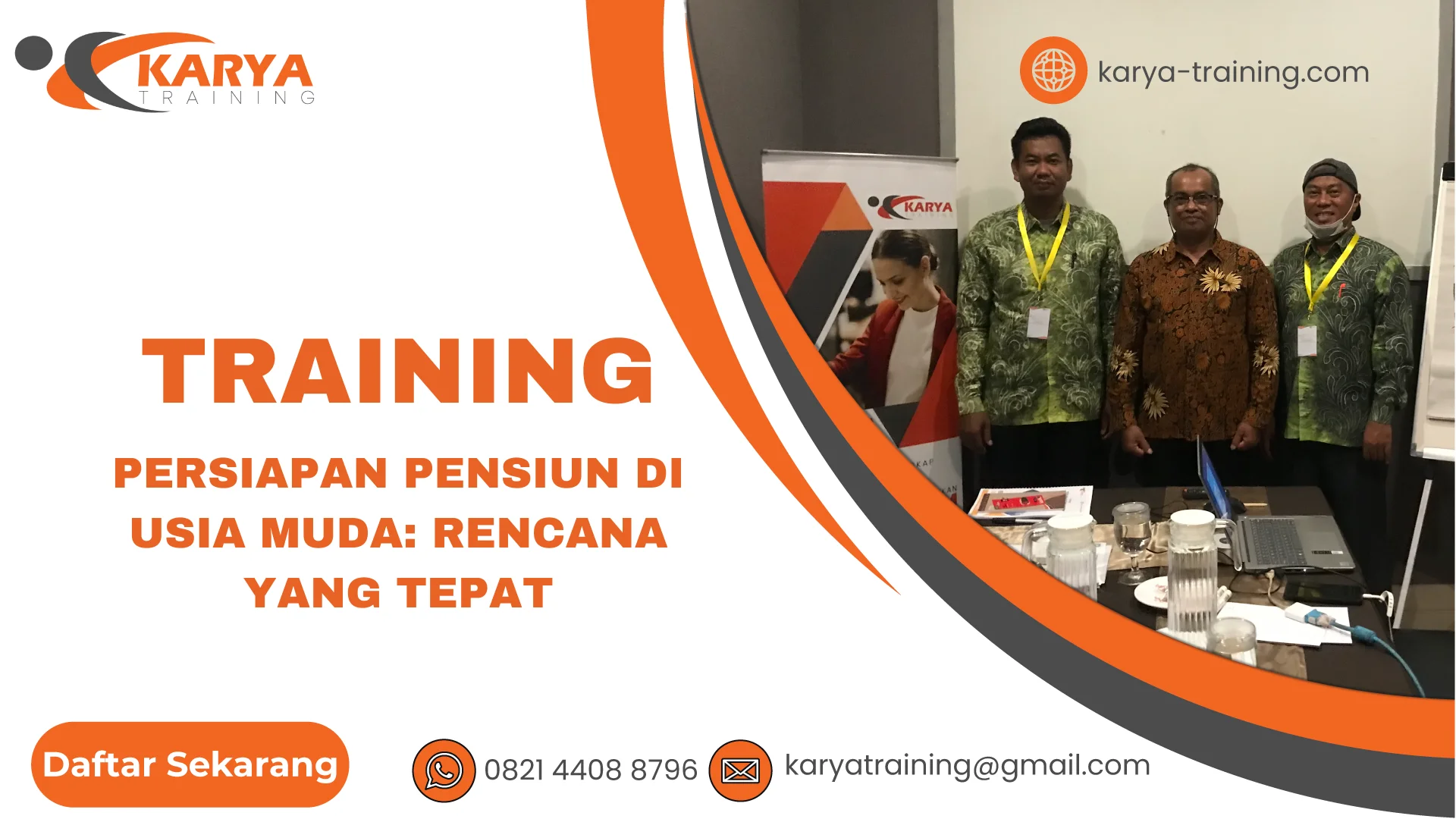 TRAINING PERSIAPAN PENSIUN DI USIA MUDA: RENCANA YANG TEPAT