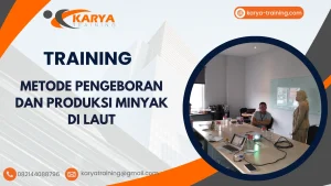 TRAINING METODE PENGEBORAN DAN PRODUKSI MINYAK DI LAUT