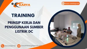 TRAINING PRINSIP KERJA DAN PENGGUNAAN SUMBER LISTRIK DC