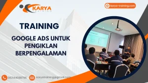 TRAINING GOOGLE ADS UNTUK PENGIKLAN BERPENGALAMAN
