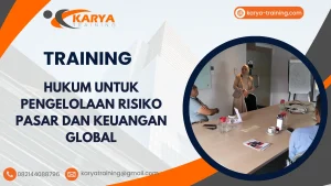 TRAINING HUKUM UNTUK PENGELOLAAN RISIKO PASAR DAN KEUANGAN GLOBAL