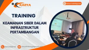 TRAINING KEAMANAN SIBER DALAM INFRASTRUKTUR PERTAMBANGAN