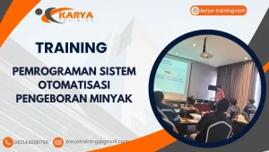 TRAINING PEMROGRAMAN SISTEM OTOMATISASI PENGEBORAN MINYAK