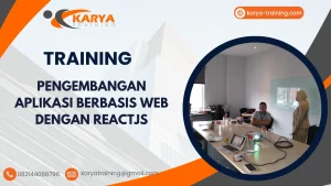 TRAINING PENGEMBANGAN APLIKASI BERBASIS WEB DENGAN REACTJS