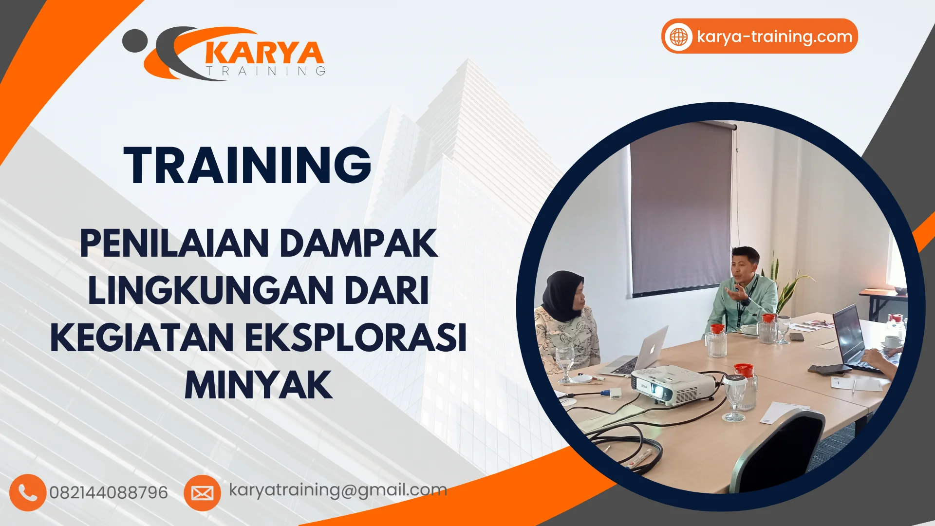 TRAINING PENILAIAN DAMPAK LINGKUNGAN DARI KEGIATAN EKSPLORASI MINYAK