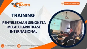 TRAINING PENYELESAIAN SENGKETA MELALUI ARBITRASE INTERNASIONAL