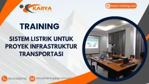 TRAINING SISTEM LISTRIK UNTUK PROYEK INFRASTRUKTUR TRANSPORTASI