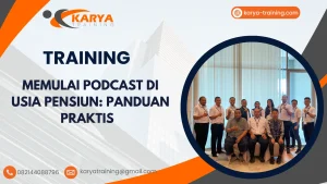 TRAINING MEMULAI PODCAST DI USIA PENSIUN_ PANDUAN PRAKTIS