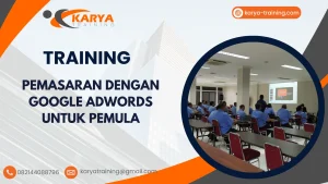 TRAINING PEMASARAN DENGAN GOOGLE ADWORDS UNTUK PEMULA
