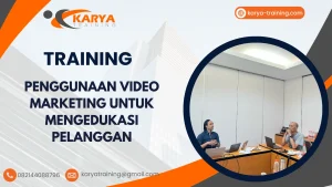 TRAINING PENGGUNAAN VIDEO MARKETING UNTUK MENGEDUKASI PELANGGAN