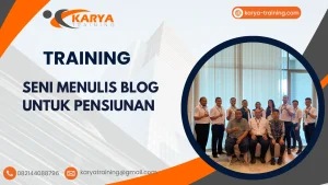 TRAINING SENI MENULIS BLOG UNTUK PENSIUNAN