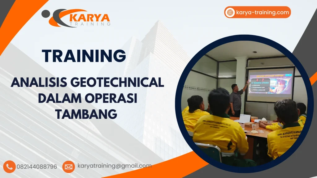 TRAINING ANALISIS GEOTECHNICAL DALAM OPERASI TAMBANG