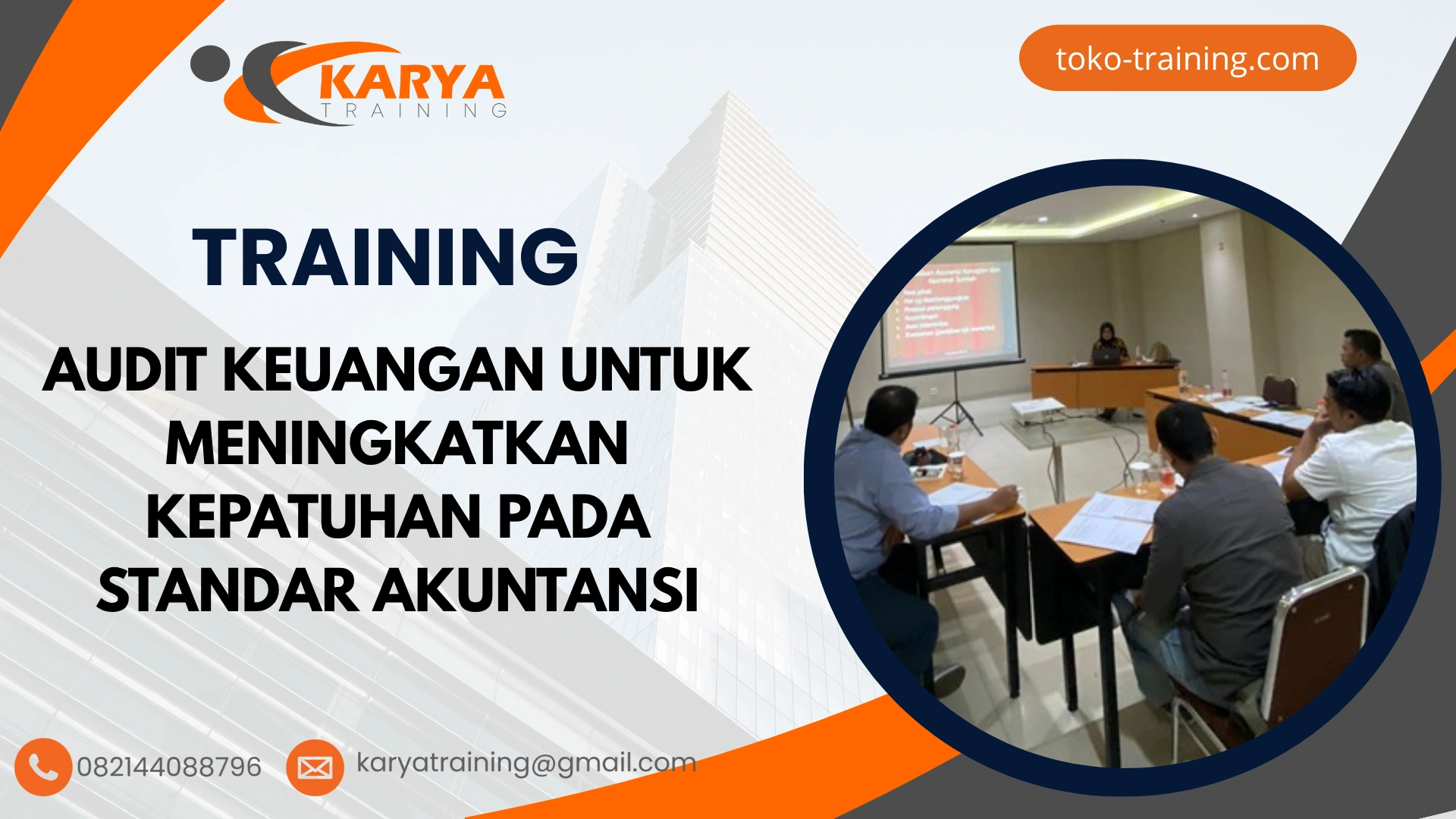 TRAINING AUDIT KEUANGAN UNTUK MENINGKATKAN KEPATUHAN PADA STANDAR AKUNTANSI