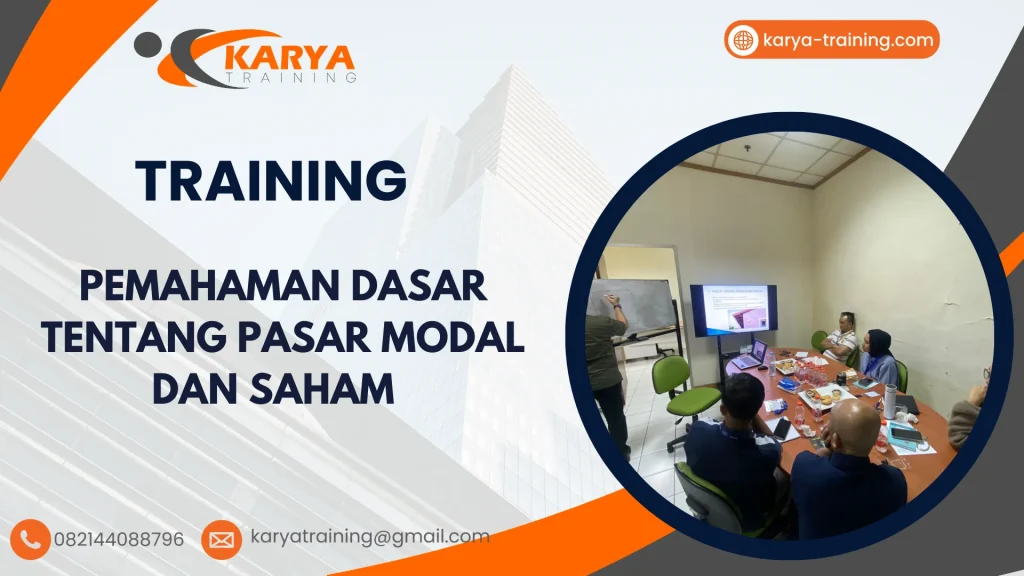 TRAINING PEMAHAMAN DASAR TENTANG PASAR MODAL DAN SAHAM