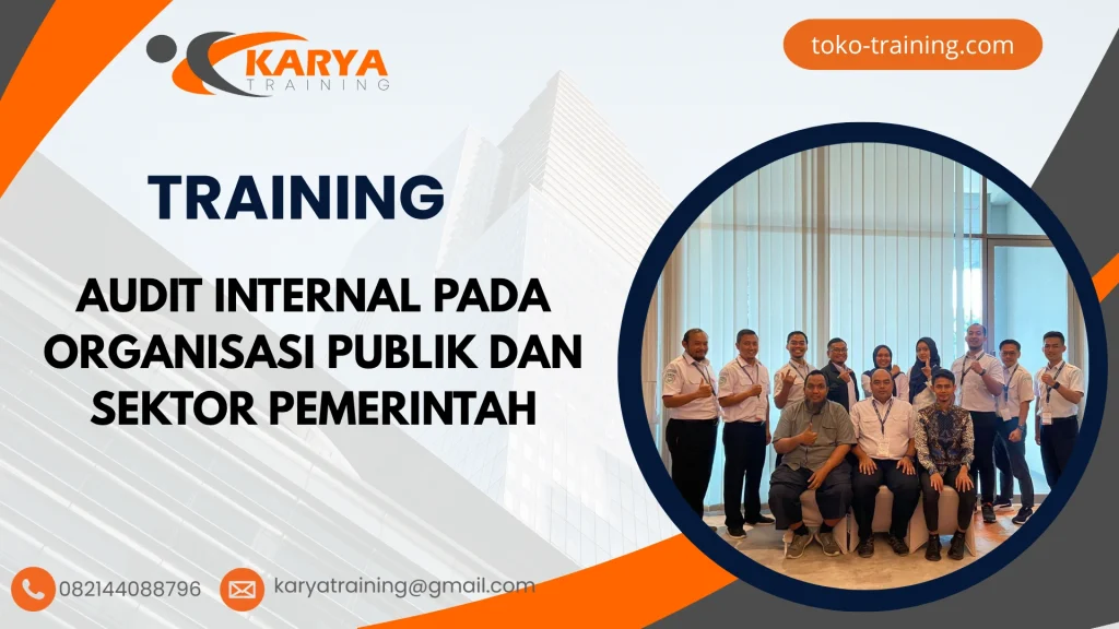 TRAINING AUDIT INTERNAL PADA ORGANISASI PUBLIK DAN SEKTOR PEMERINTAH