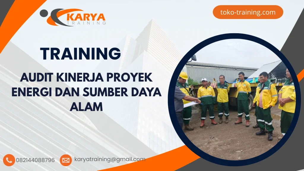 TRAINING AUDIT KINERJA PROYEK ENERGI DAN SUMBER DAYA ALAM