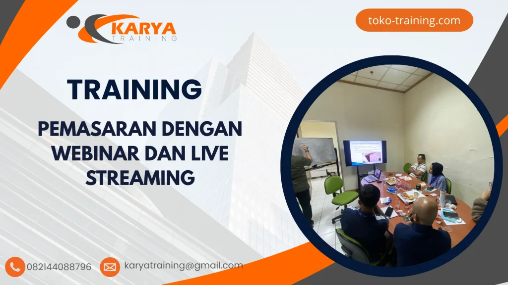 TRAINING PEMASARAN DENGAN WEBINAR DAN LIVE STREAMING