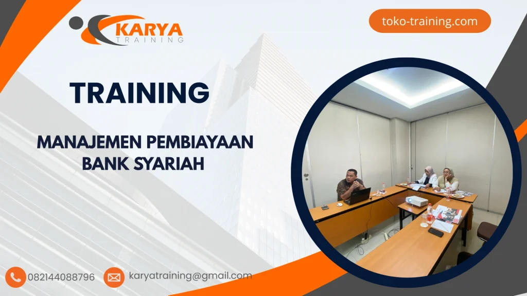 TRAINING MANAJEMEN PEMBIAYAAN BANK SYARIAH