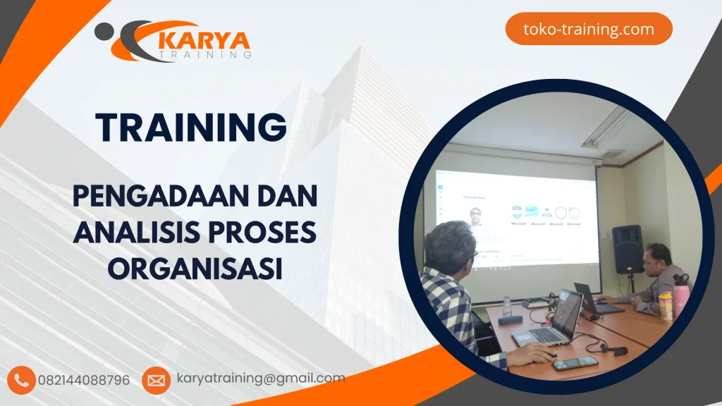 TRAINING PENGADAAN DAN ANALISIS PROSES ORGANISASI