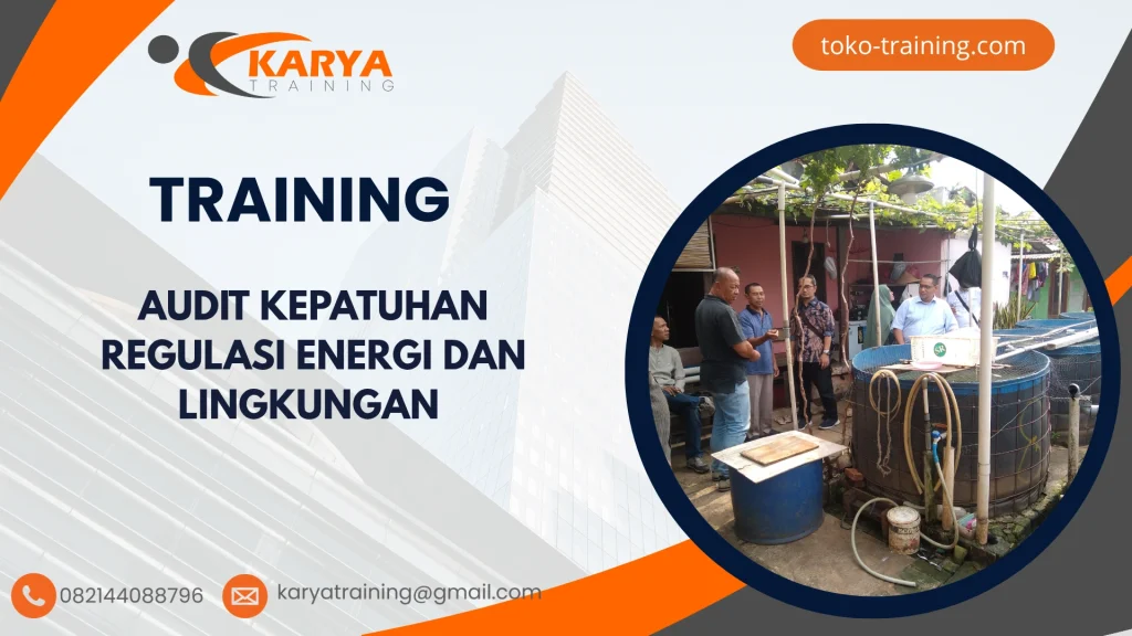 TRAINING AUDIT KEPATUHAN REGULASI ENERGI DAN LINGKUNGAN