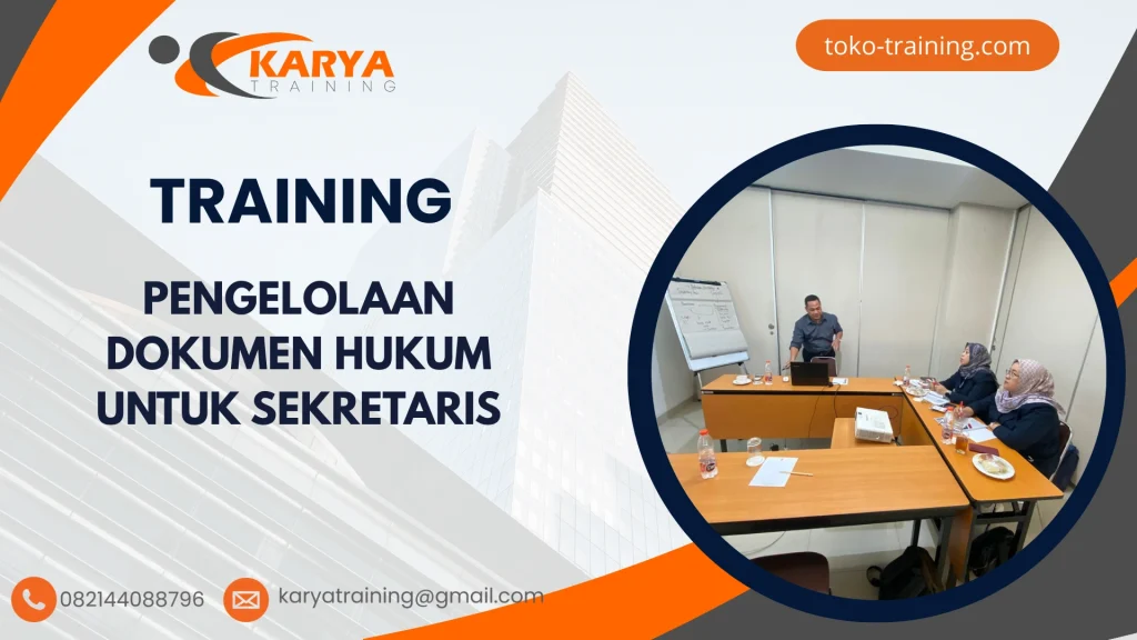 TRAINING PENGELOLAAN DOKUMEN HUKUM UNTUK SEKRETARIS