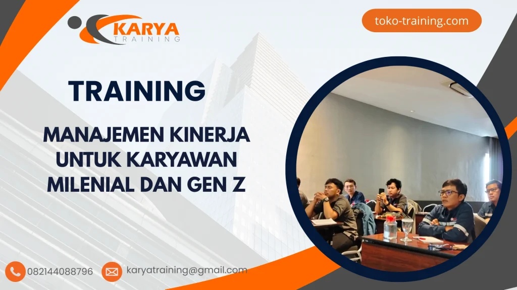 TRAINING MANAJEMEN KINERJA UNTUK KARYAWAN MILENIAL DAN GEN Z
