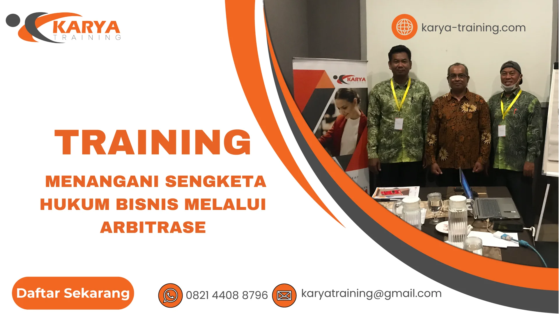 TRAINING MENANGANI SENGKETA HUKUM BISNIS MELALUI ARBITRASE