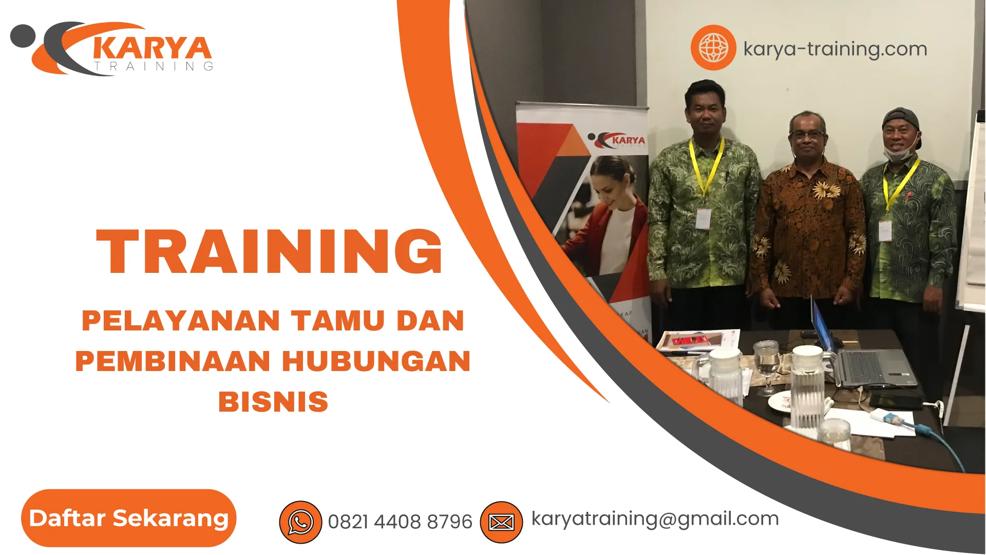 TRAINING PELAYANAN TAMU DAN PEMBINAAN HUBUNGAN BISNIS