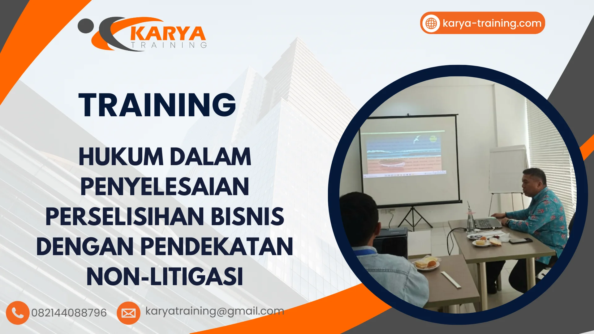 TRAINING HUKUM DALAM PENYELESAIAN PERSELISIHAN BISNIS DENGAN PENDEKATAN NON-LITIGASI