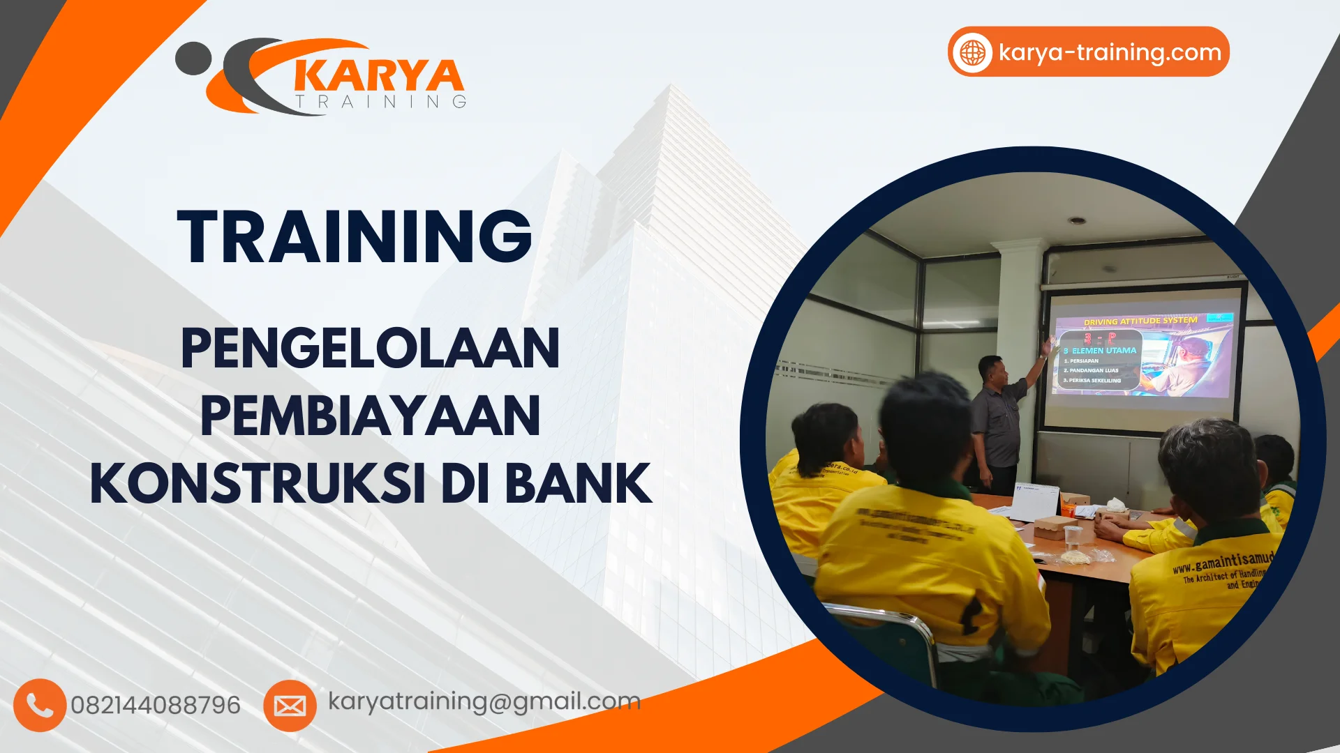 TRAINING PENGELOLAAN PEMBIAYAAN KONSTRUKSI DI BANK