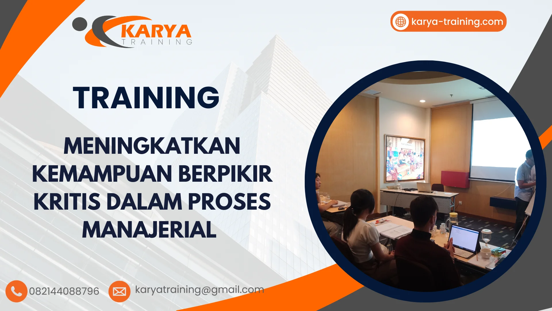 TRAINING MENINGKATKAN KEMAMPUAN BERPIKIR KRITIS DALAM PROSES MANAJERIAL