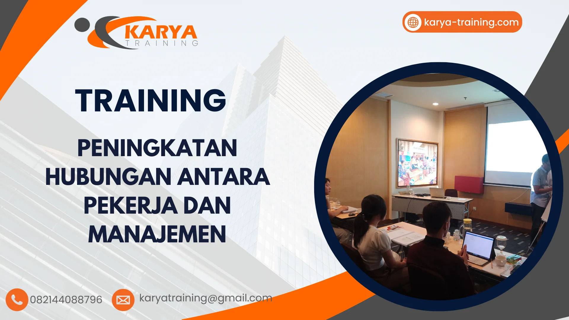 TRAINING PENINGKATAN HUBUNGAN ANTARA PEKERJA DAN MANAJEMEN