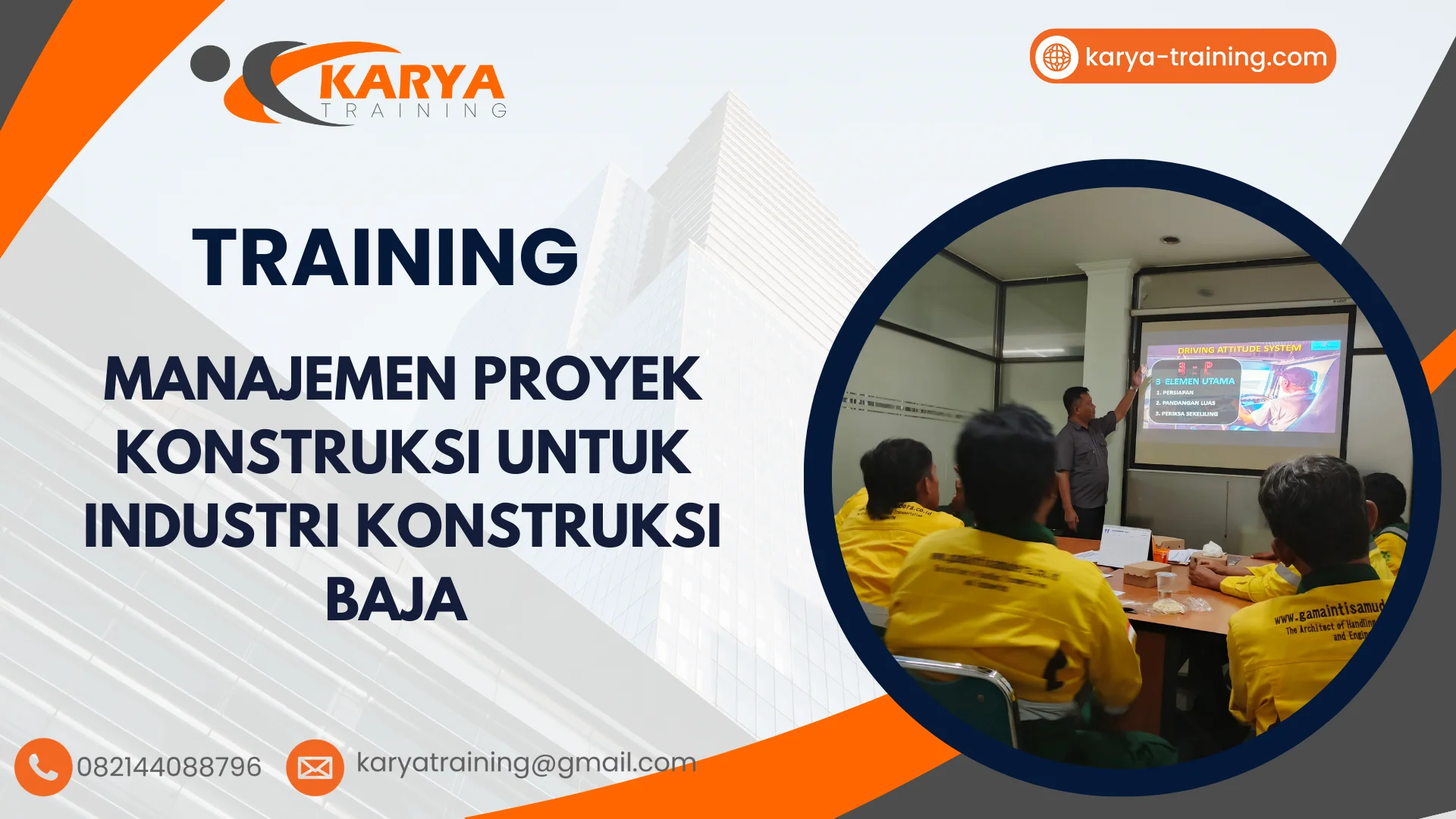 TRAINING MANAJEMEN PROYEK KONSTRUKSI UNTUK INDUSTRI KONSTRUKSI BAJA