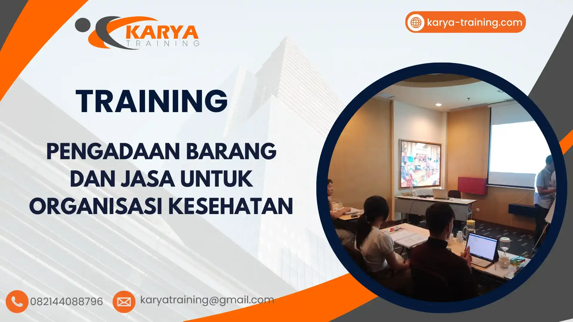 TRAINING PENGADAAN BARANG DAN JASA UNTUK ORGANISASI KESEHATAN