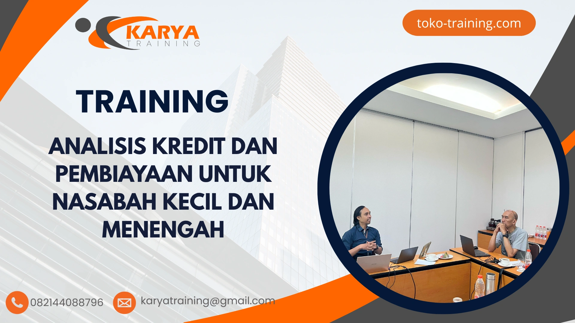 TRAINING ANALISIS KREDIT DAN PEMBIAYAAN UNTUK NASABAH KECIL DAN MENENGAH