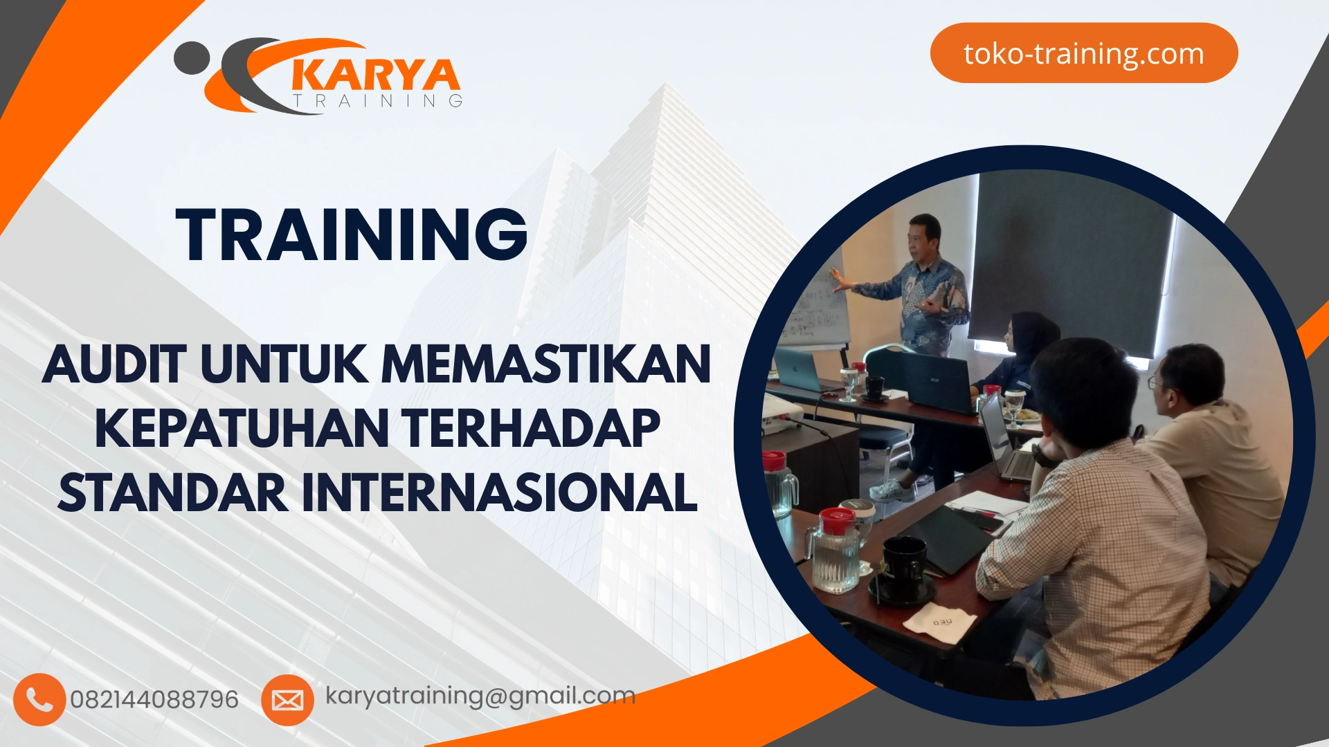 TRAINING AUDIT UNTUK MEMASTIKAN KEPATUHAN TERHADAP STANDAR INTERNASIONAL