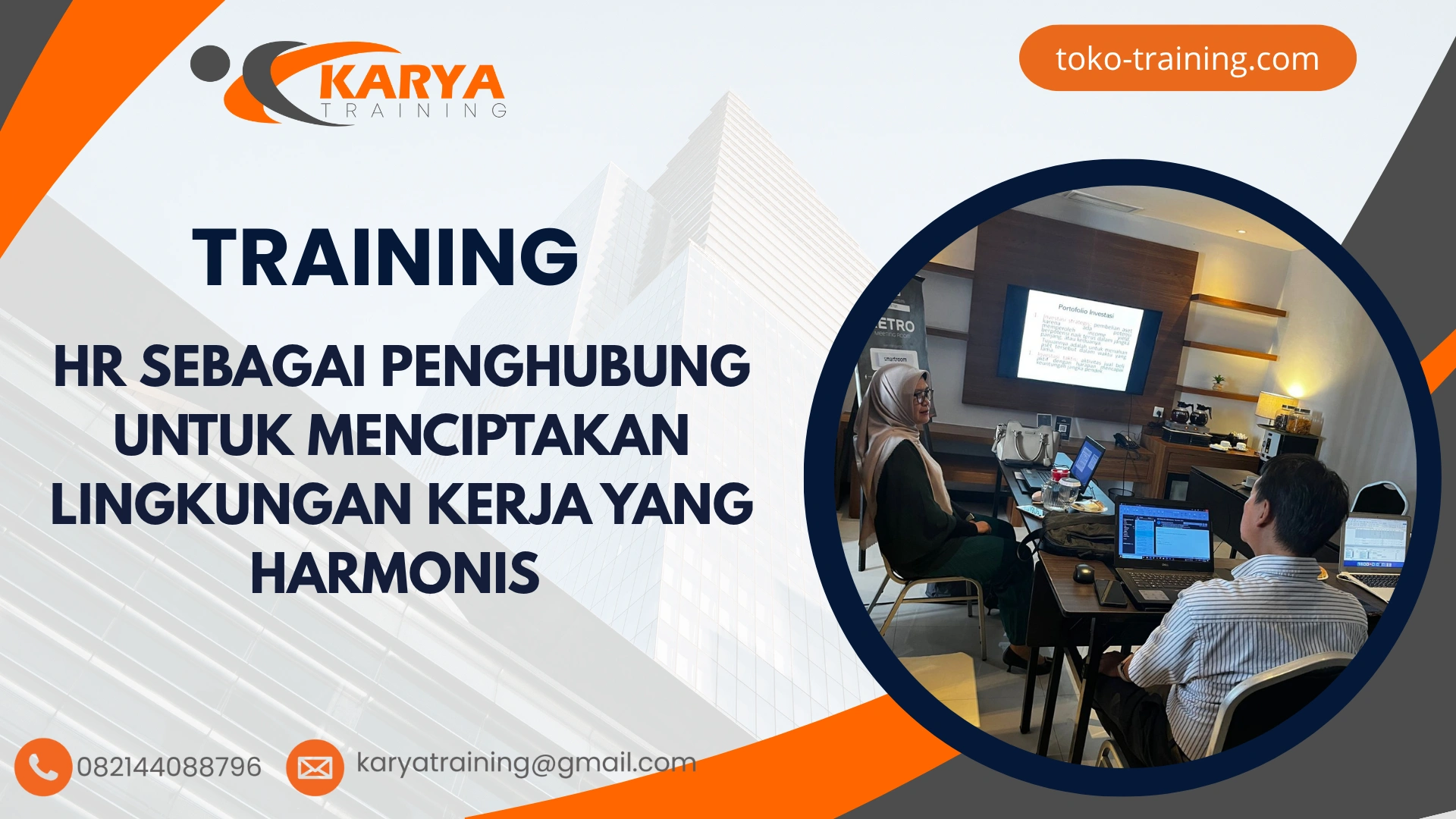 TRAINING HR SEBAGAI PENGHUBUNG UNTUK MENCIPTAKAN LINGKUNGAN KERJA YANG HARMONIS