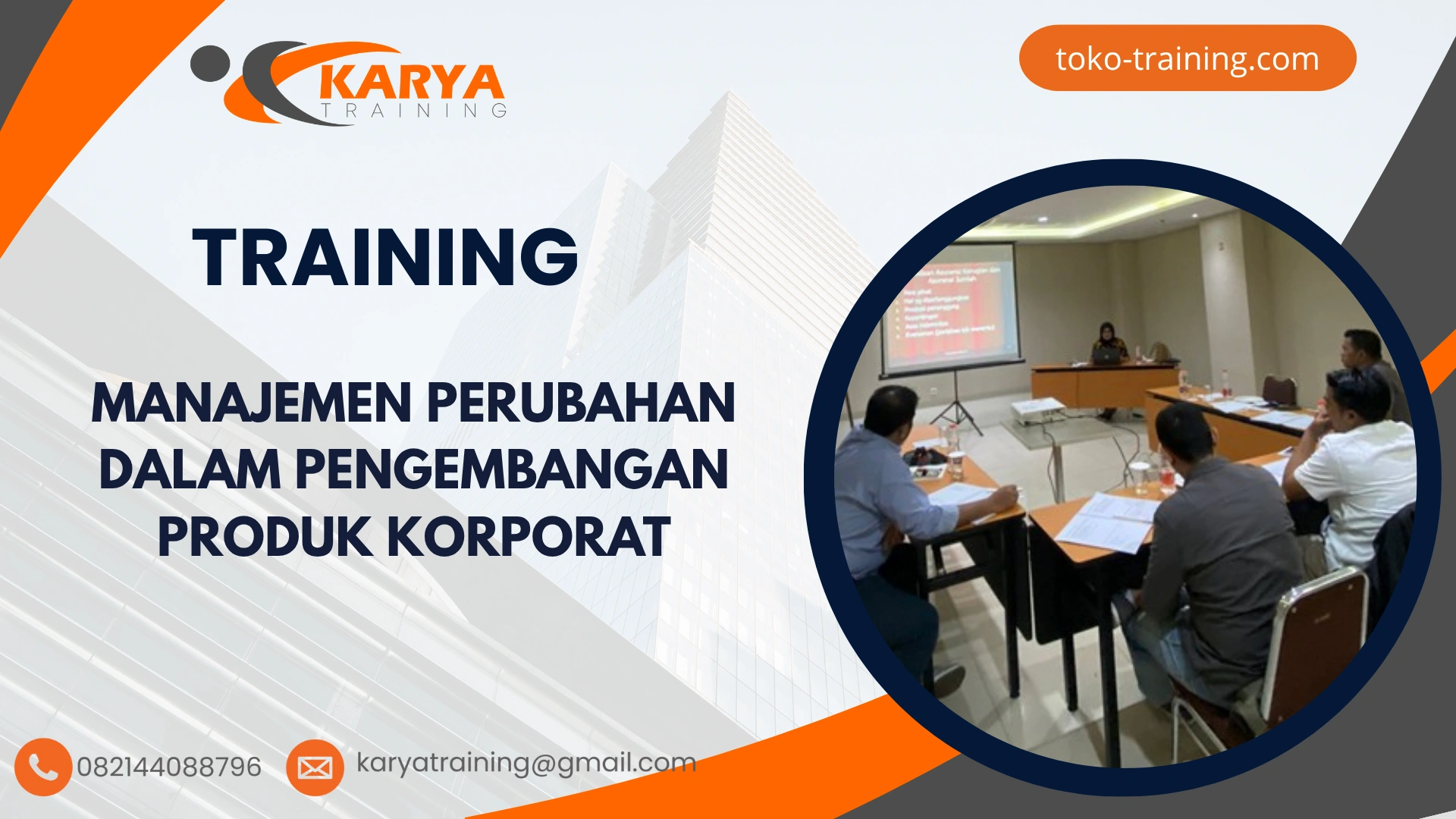 TRAINING MANAJEMEN PERUBAHAN DALAM PENGEMBANGAN PRODUK KORPORAT