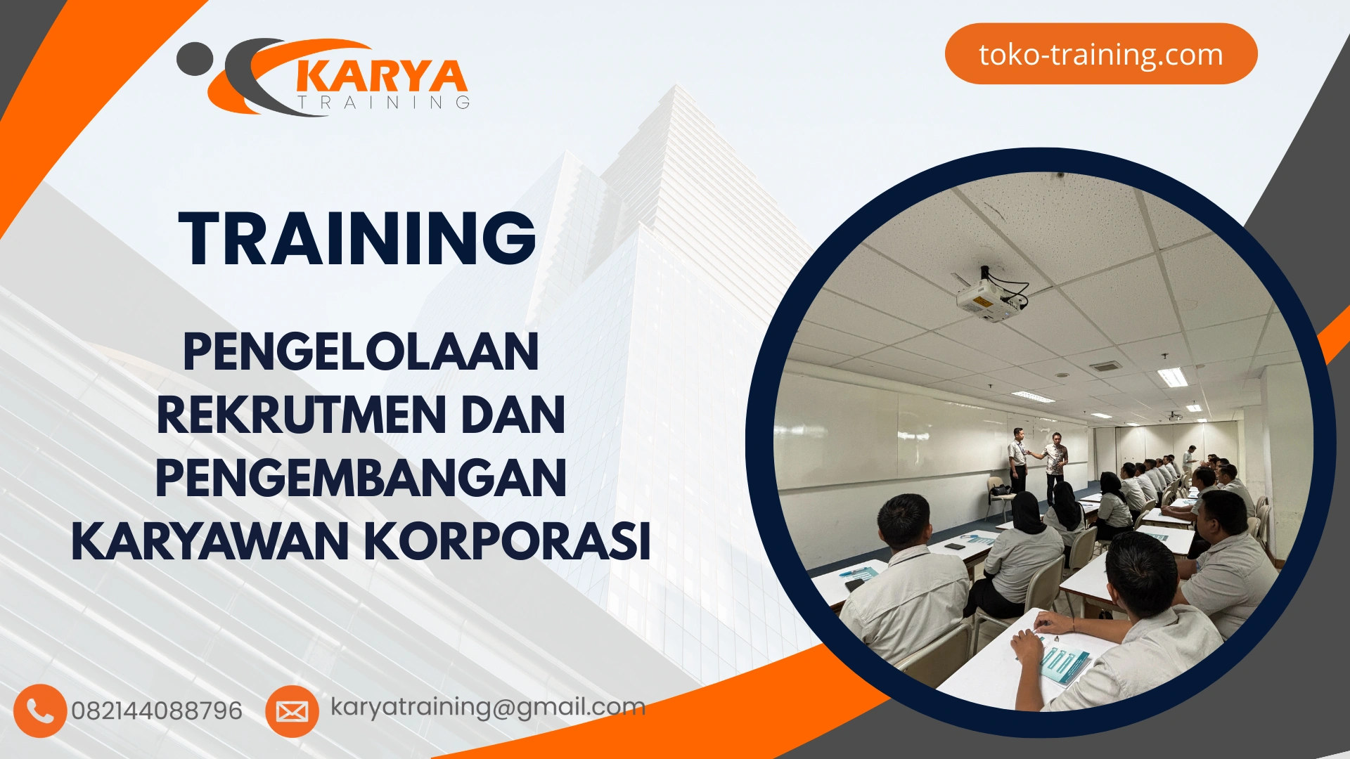 TRAINING PENGELOLAAN REKRUTMEN DAN PENGEMBANGAN KARYAWAN KORPORASI