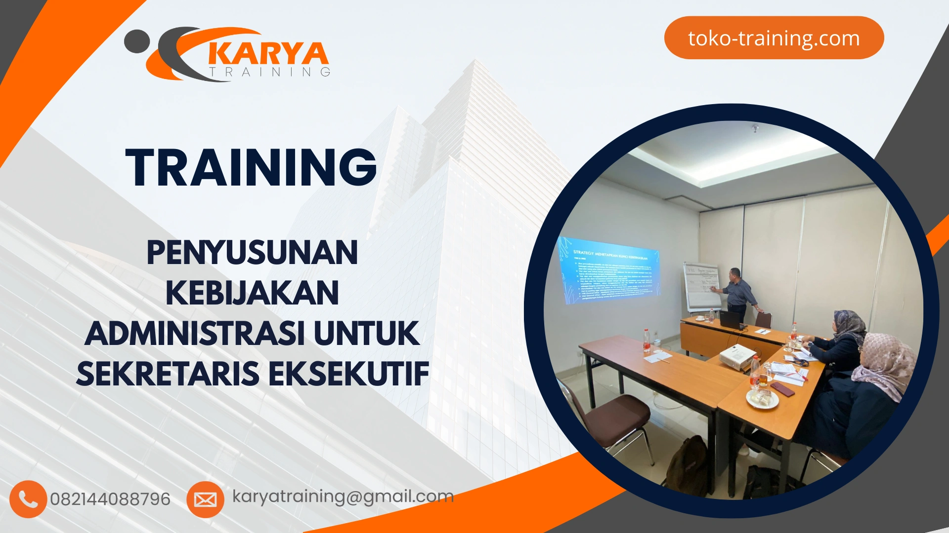 TRAINING PENYUSUNAN KEBIJAKAN ADMINISTRASI UNTUK SEKRETARIS EKSEKUTIF